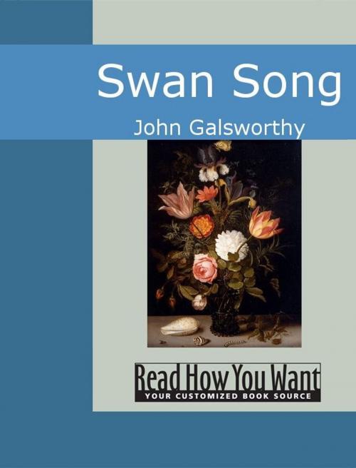 Cover of the book Swan Song by John Galsworthy, ReadHowYouWant
