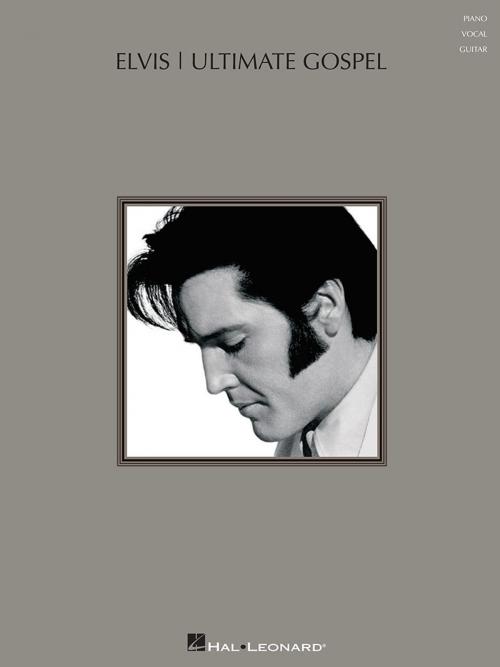 Cover of the book Elvis - Ultimate Gospel (Songbook) by Elvis Presley, Hal Leonard