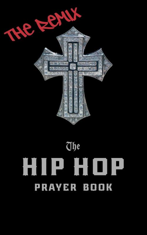 Cover of the book The Hip Hop Prayer Book by Timothy Holder, Church Publishing Inc.