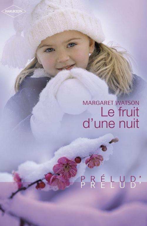 Cover of the book Le fruit d'une nuit (Harlequin Prélud') by Margaret Watson, Harlequin