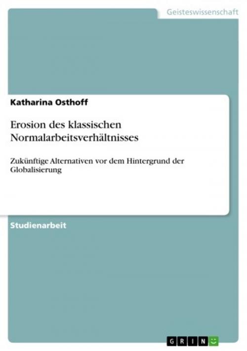 Cover of the book Erosion des klassischen Normalarbeitsverhältnisses by Katharina Osthoff, GRIN Verlag