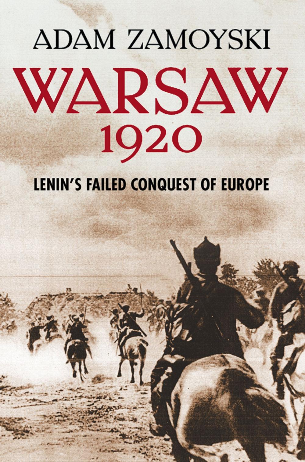 Big bigCover of Warsaw 1920: Lenin’s Failed Conquest of Europe