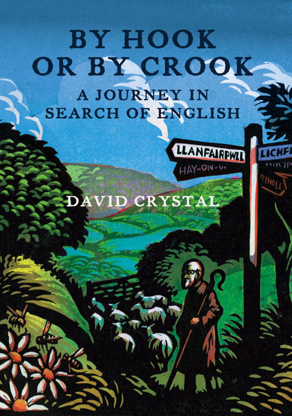 Big bigCover of By Hook Or By Crook: A Journey in Search of English