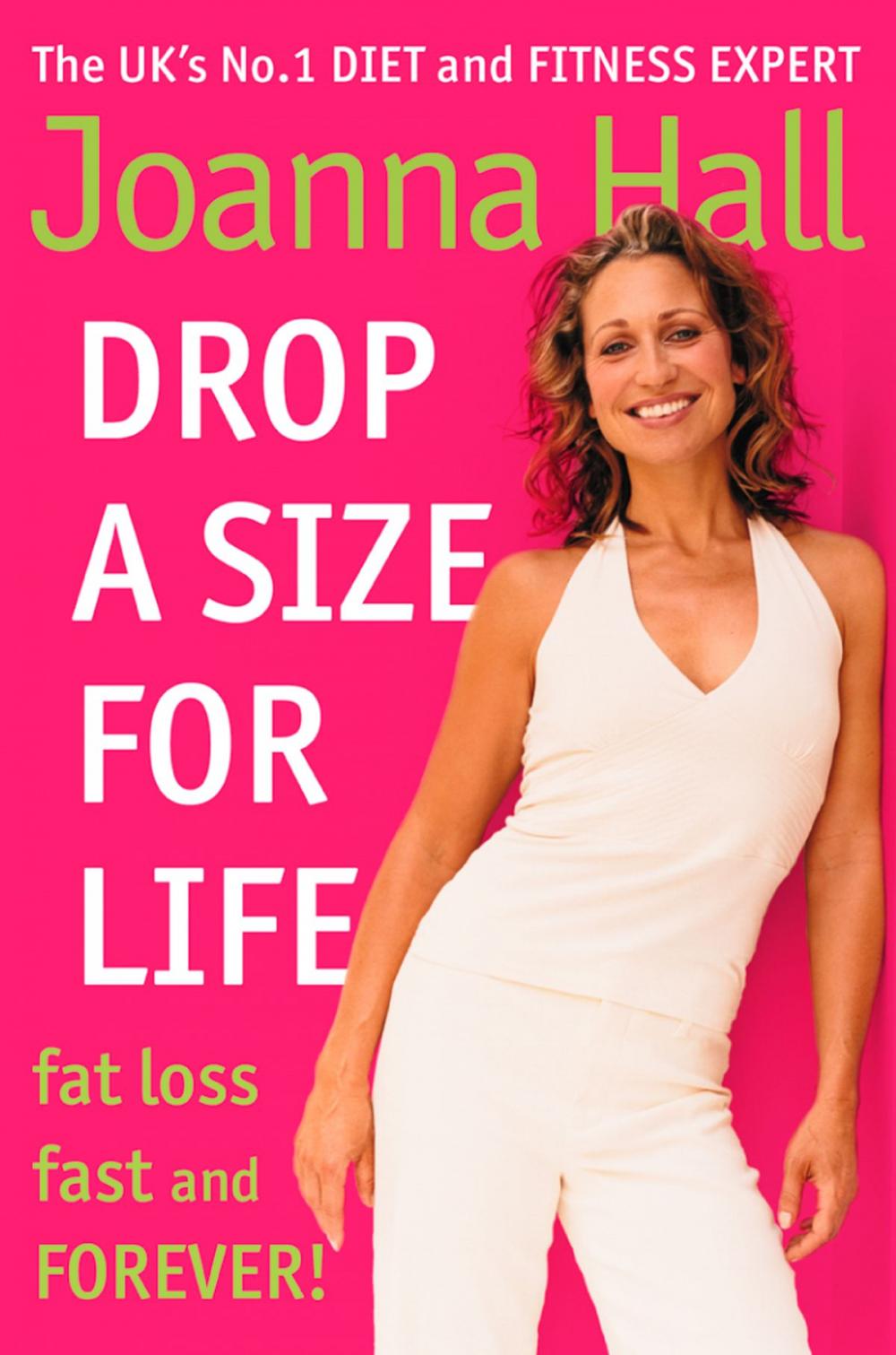 Big bigCover of Drop a Size for Life: Fat Loss Fast and Forever!