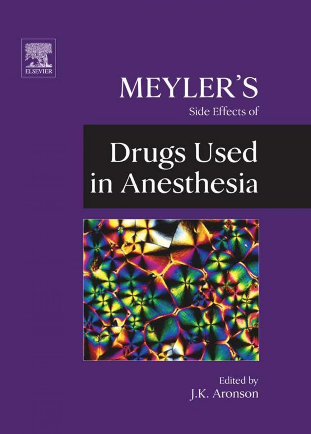 Big bigCover of Meyler's Side Effects of Drugs Used in Anesthesia