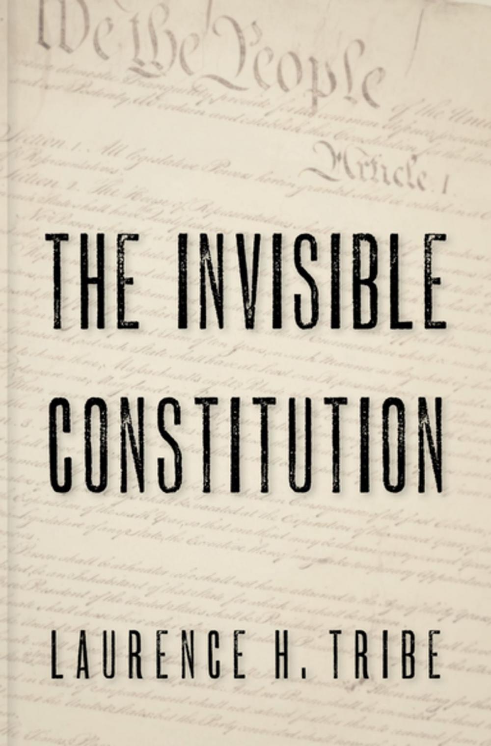 Big bigCover of The Invisible Constitution