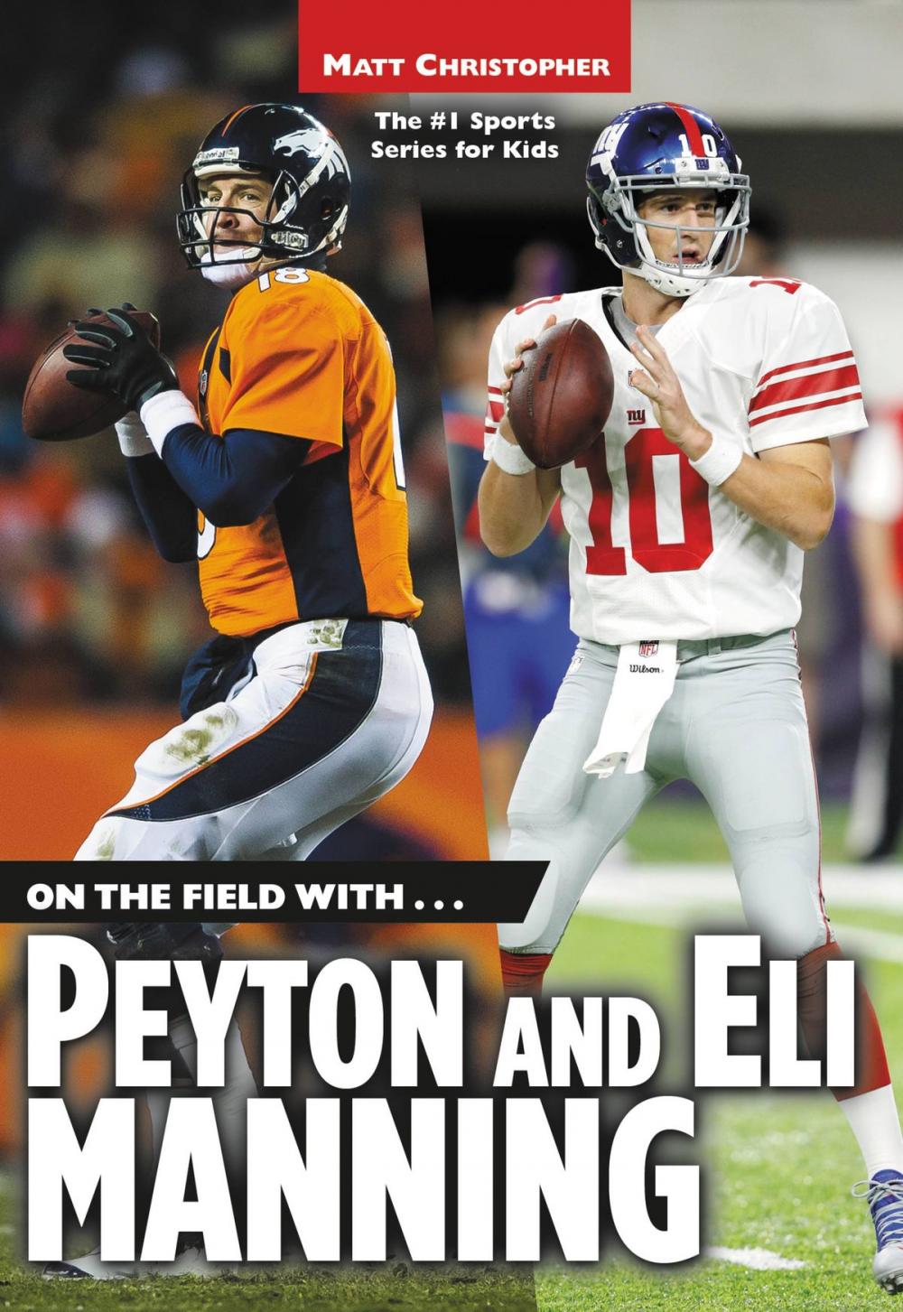 Big bigCover of On the Field with...Peyton and Eli Manning