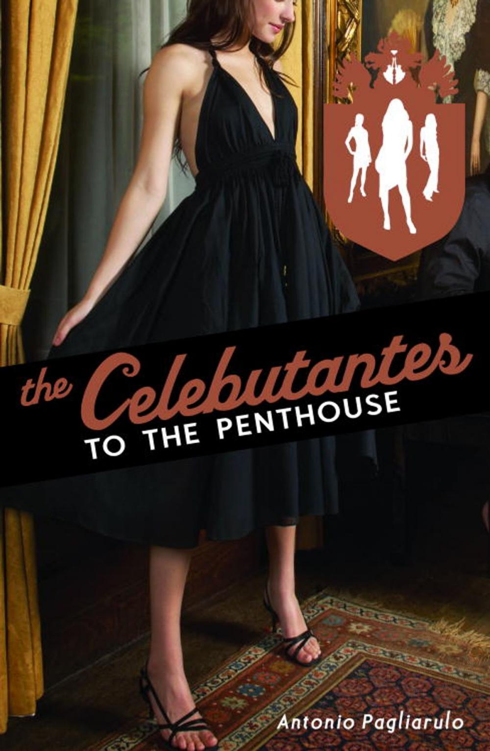 Big bigCover of The Celebutantes: To the Penthouse