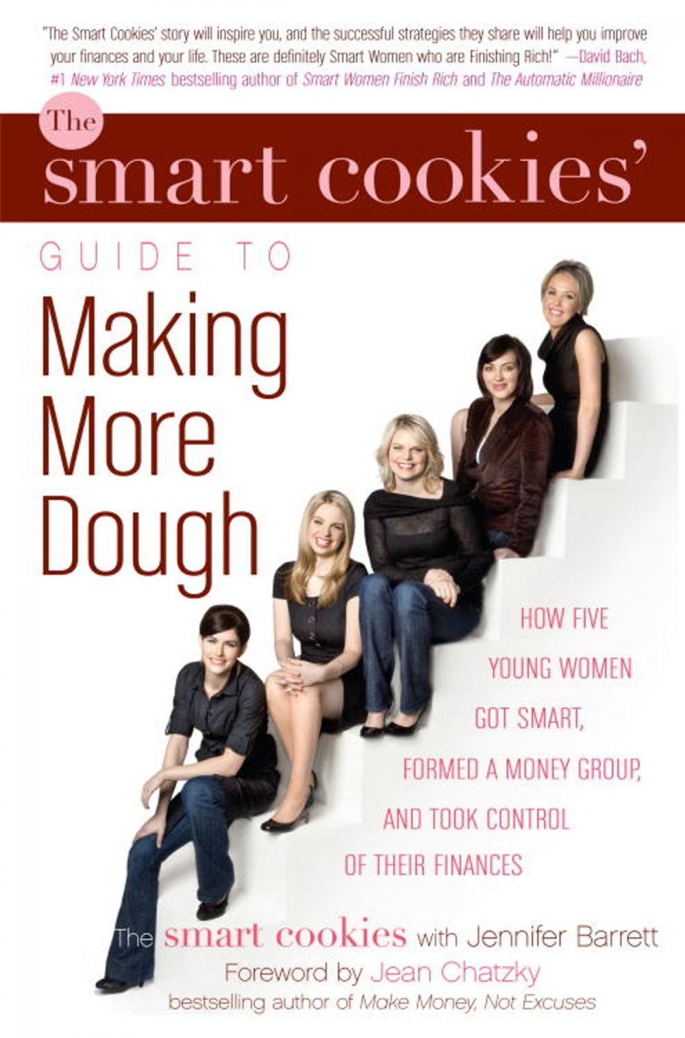 Big bigCover of The Smart Cookies' Guide to Making More Dough and Getting Out of Debt