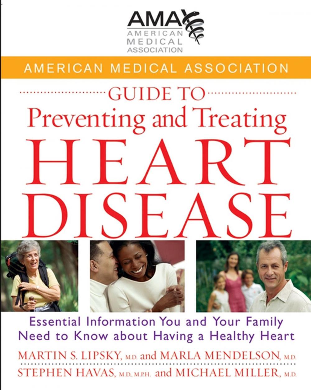 Big bigCover of American Medical Association Guide to Preventing and Treating Heart Disease