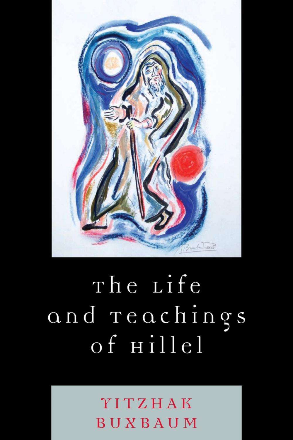 Big bigCover of The Life and Teachings of Hillel