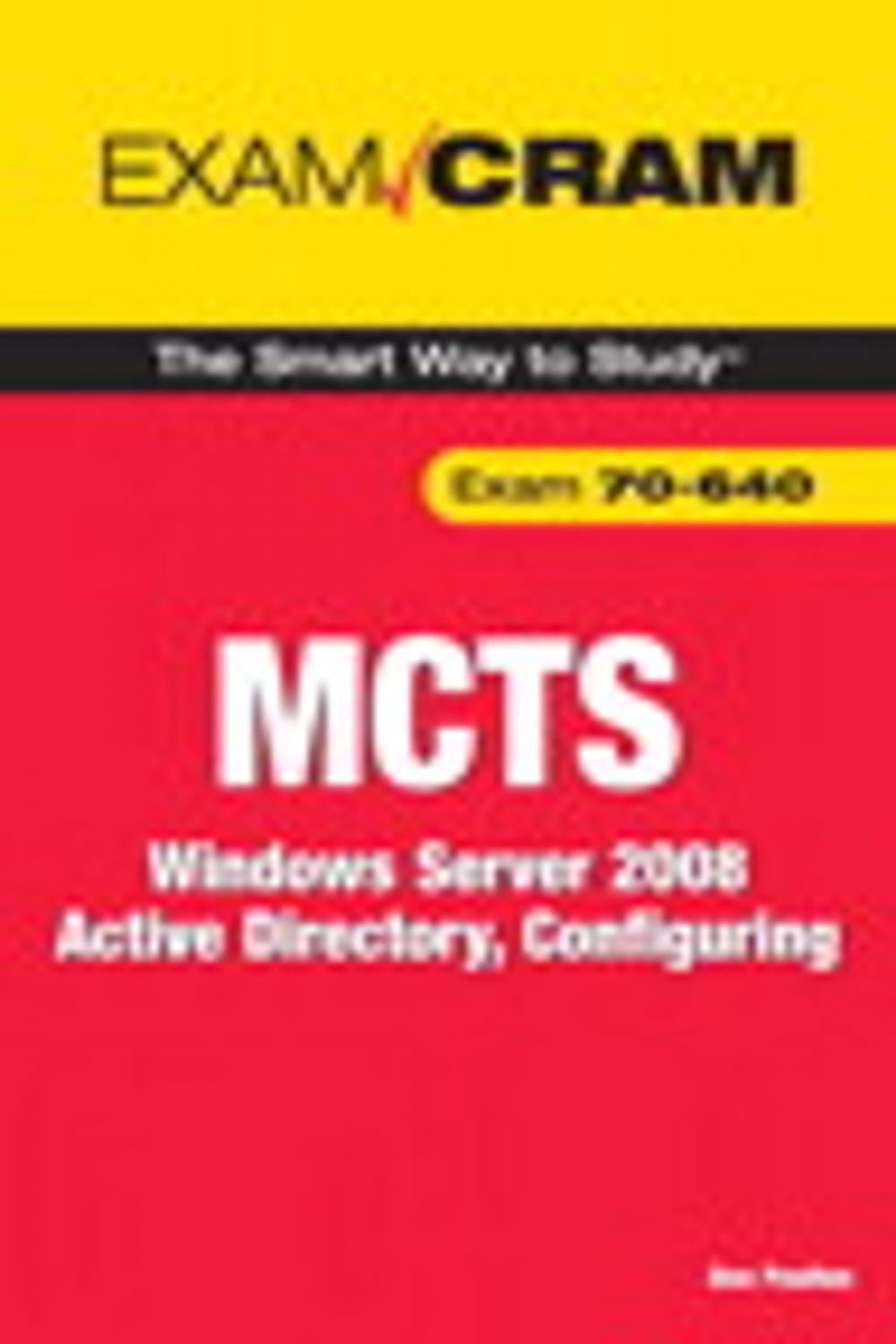 Big bigCover of MCTS 70-640 Exam Cram: Windows Server 2008 Active Directory, Configuring