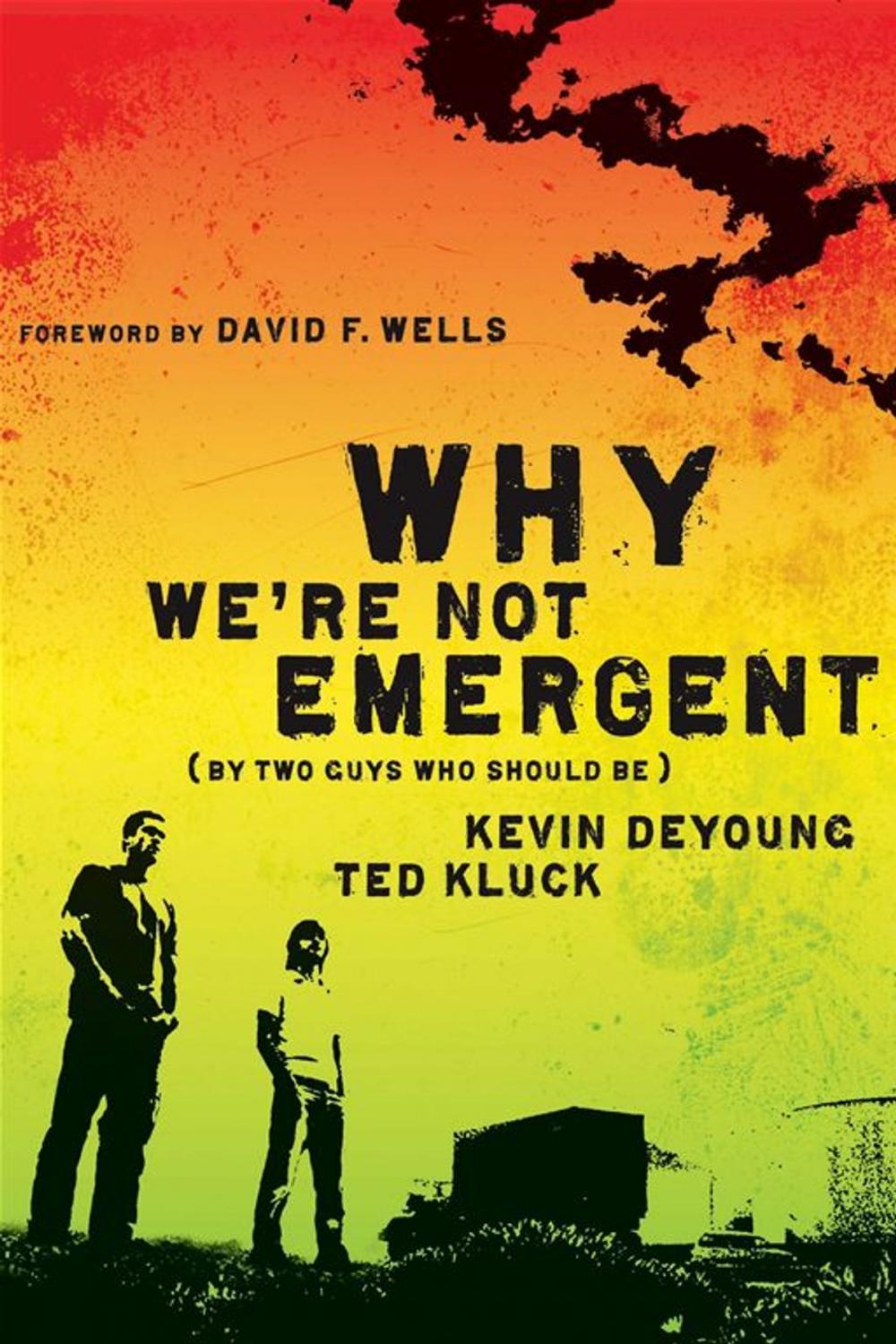 Big bigCover of Why We're Not Emergent