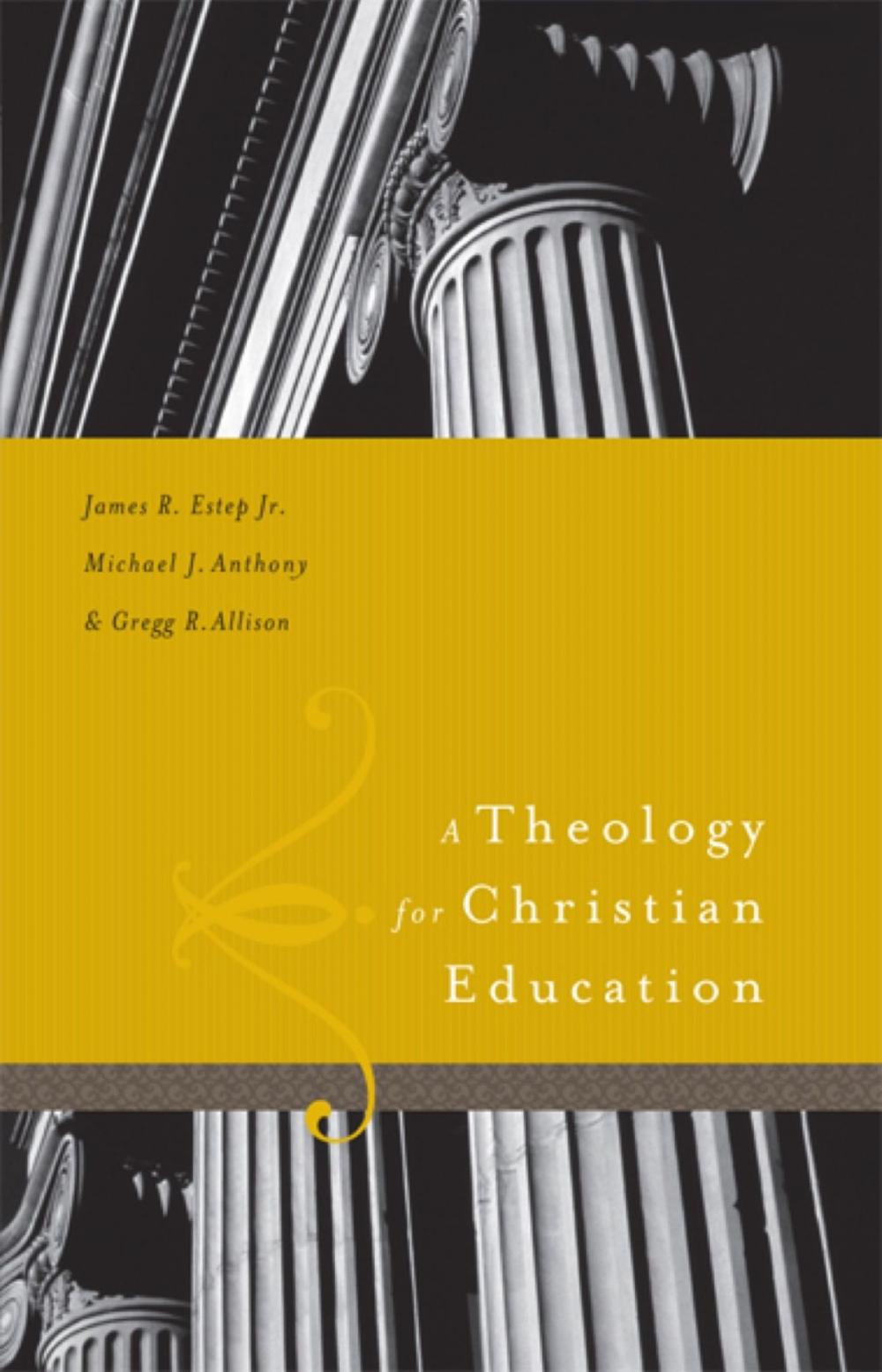 Big bigCover of A Theology for Christian Education