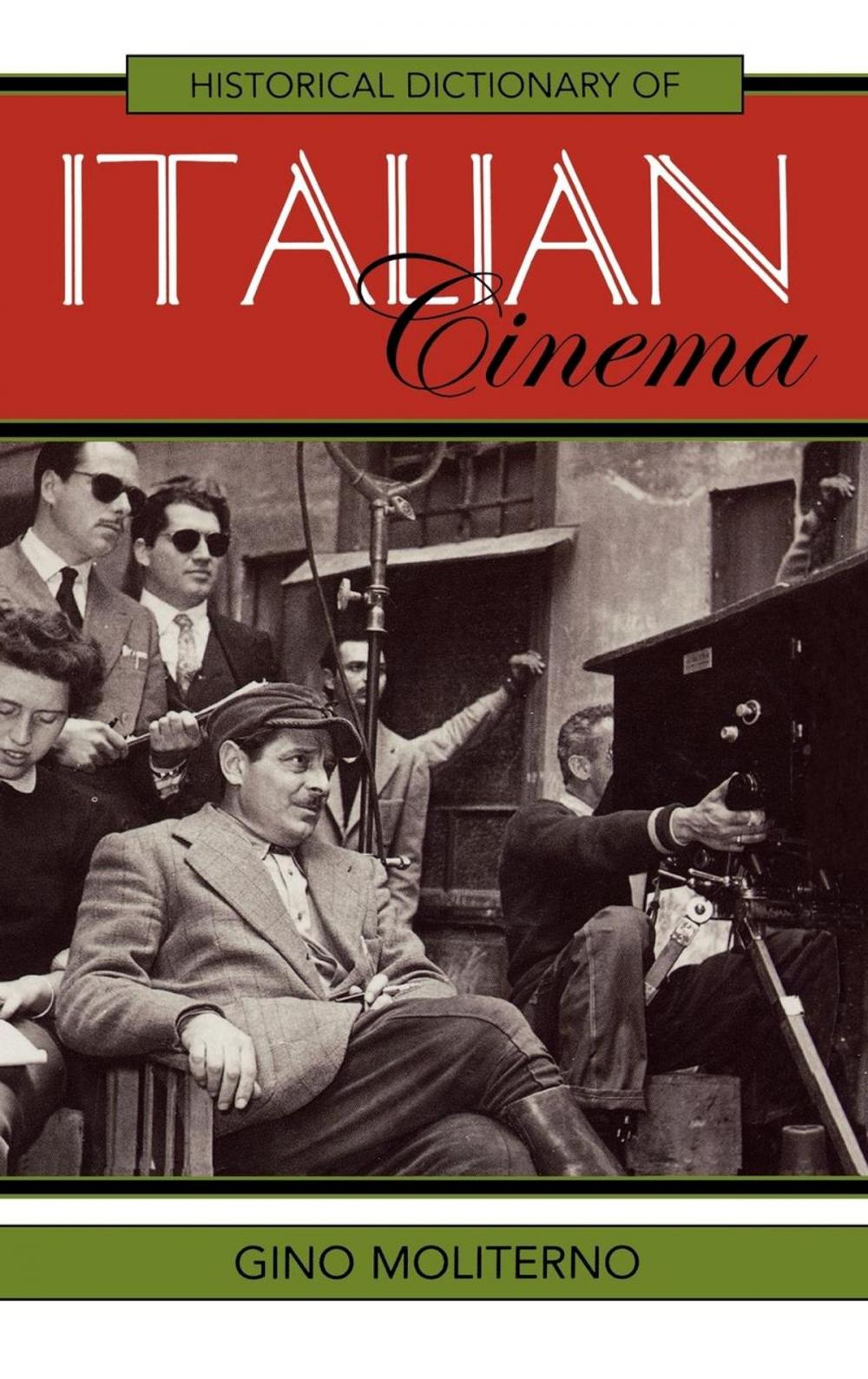 Big bigCover of Historical Dictionary of Italian Cinema