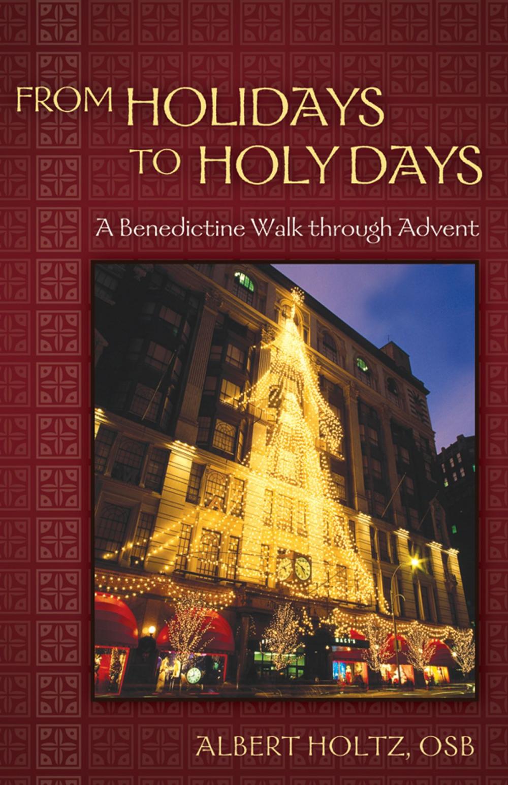 Big bigCover of From Holidays to Holy Days