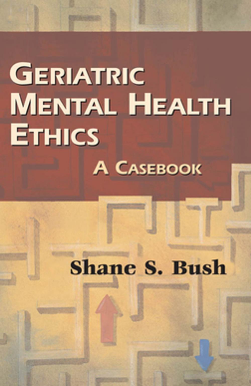 Big bigCover of Geriatric Mental Health Ethics