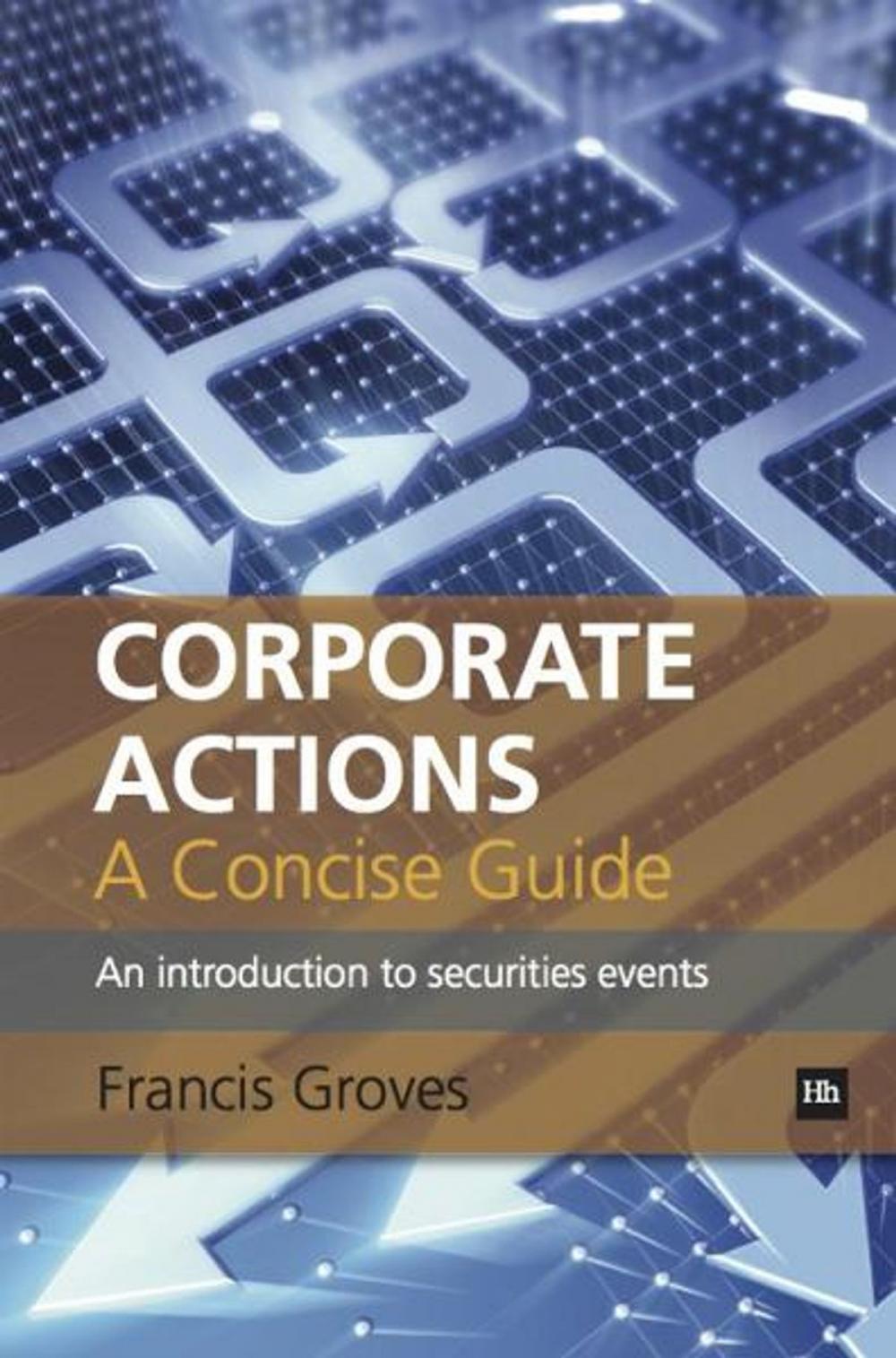 Big bigCover of Corporate Actions - A Concise Guide