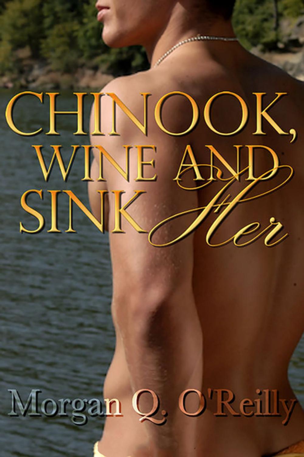 Big bigCover of Chinook, Wine and Sink Her