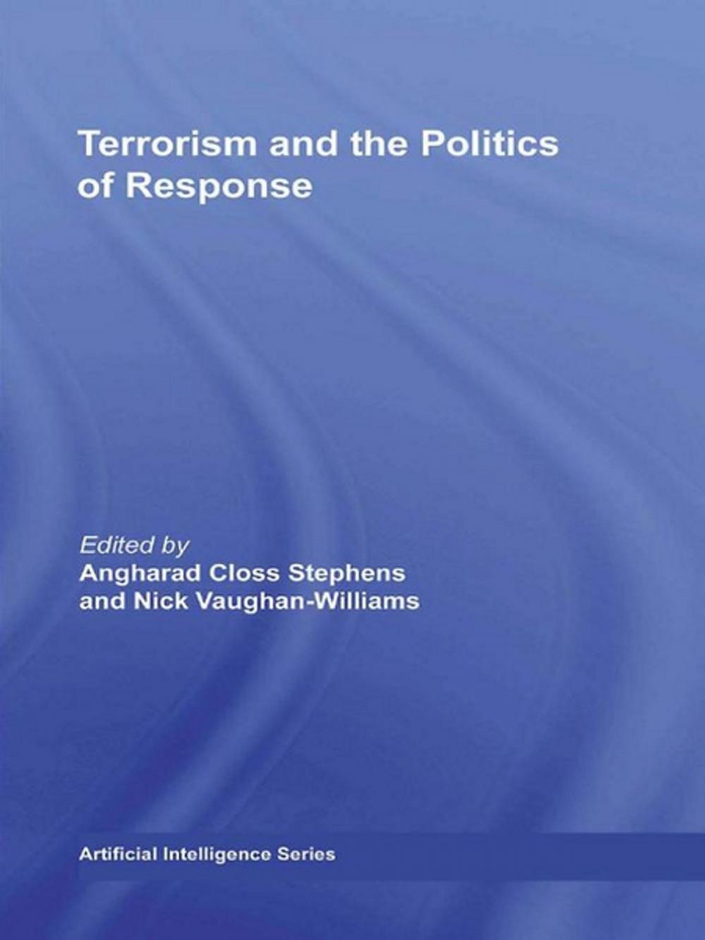 Big bigCover of Terrorism and the Politics of Response