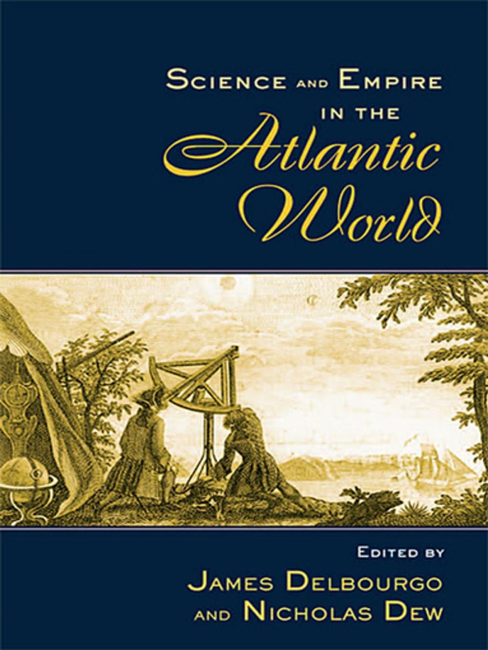 Big bigCover of Science and Empire in the Atlantic World
