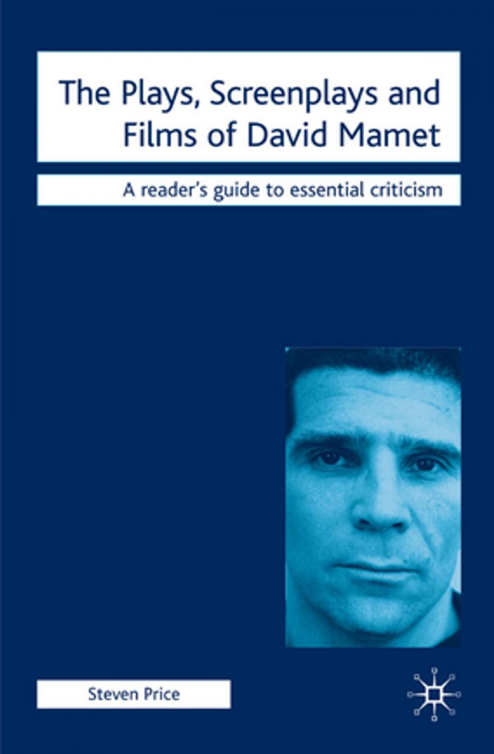 Big bigCover of The Plays, Screenplays and Films of David Mamet