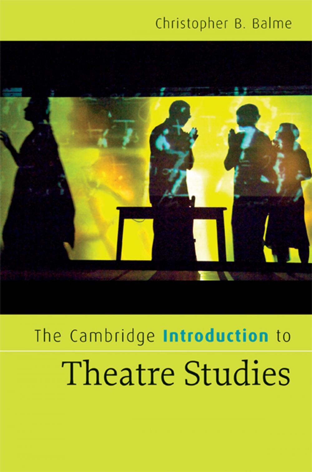 Big bigCover of The Cambridge Introduction to Theatre Studies