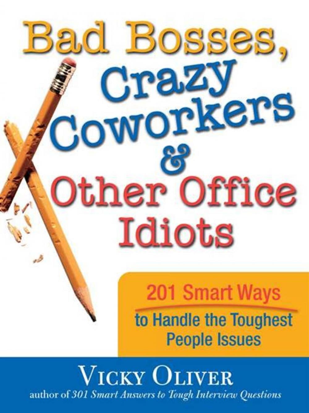 Big bigCover of Bad Bosses, Crazy Coworkers & Other Office Idiots