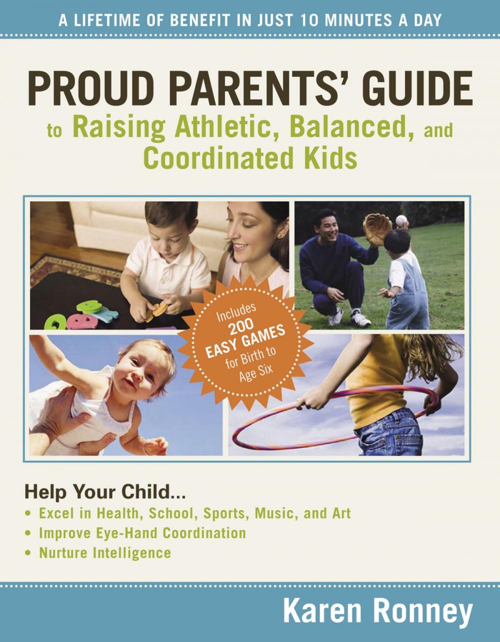 Big bigCover of Proud Parents' Guide to Raising Athletic, Balanced, and Coordinated Kids