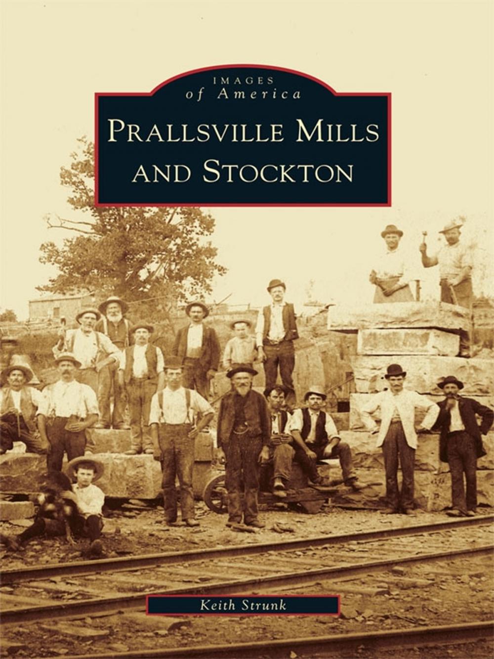 Big bigCover of Prallsville Mills and Stockton