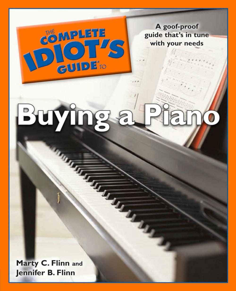 Big bigCover of The Complete Idiot's Guide to Buying a Piano