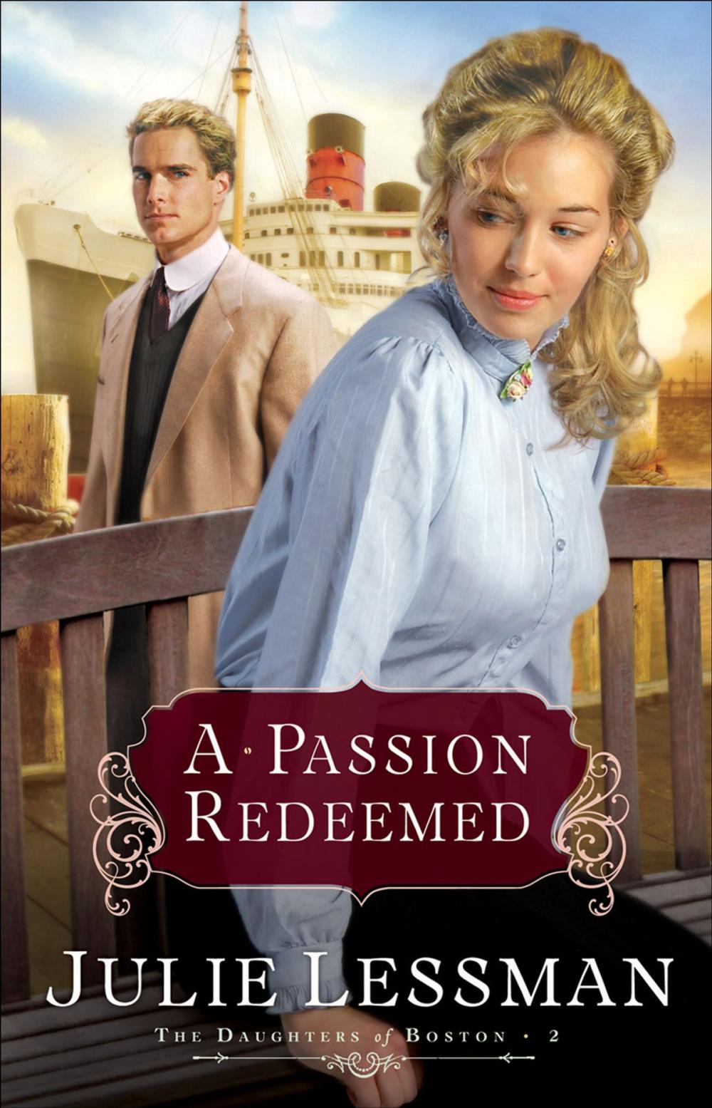 Big bigCover of Passion Redeemed, A (The Daughters of Boston Book #2)