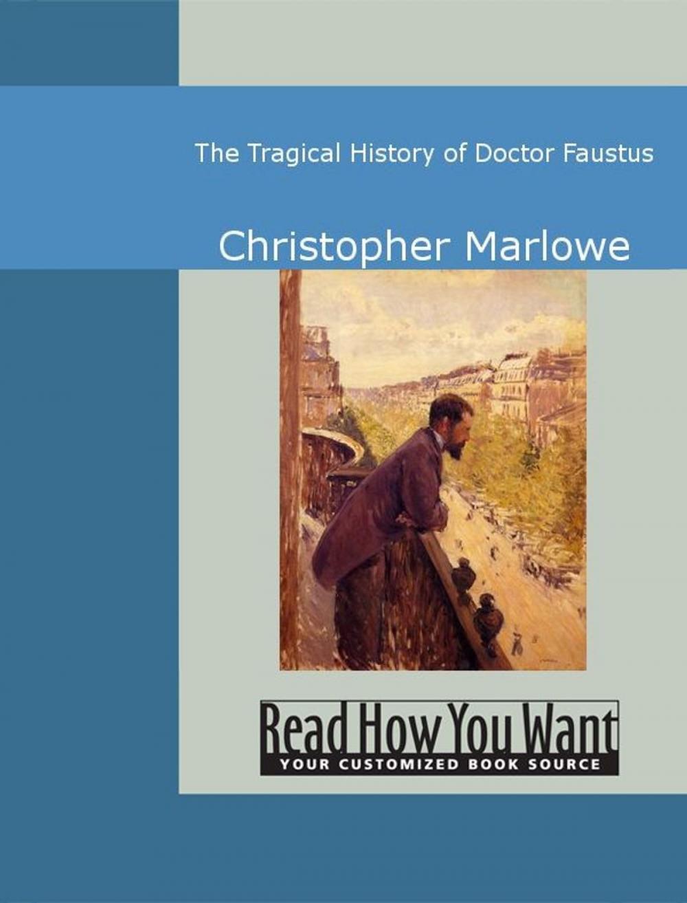 Big bigCover of The Tragical History Of Doctor Faustus