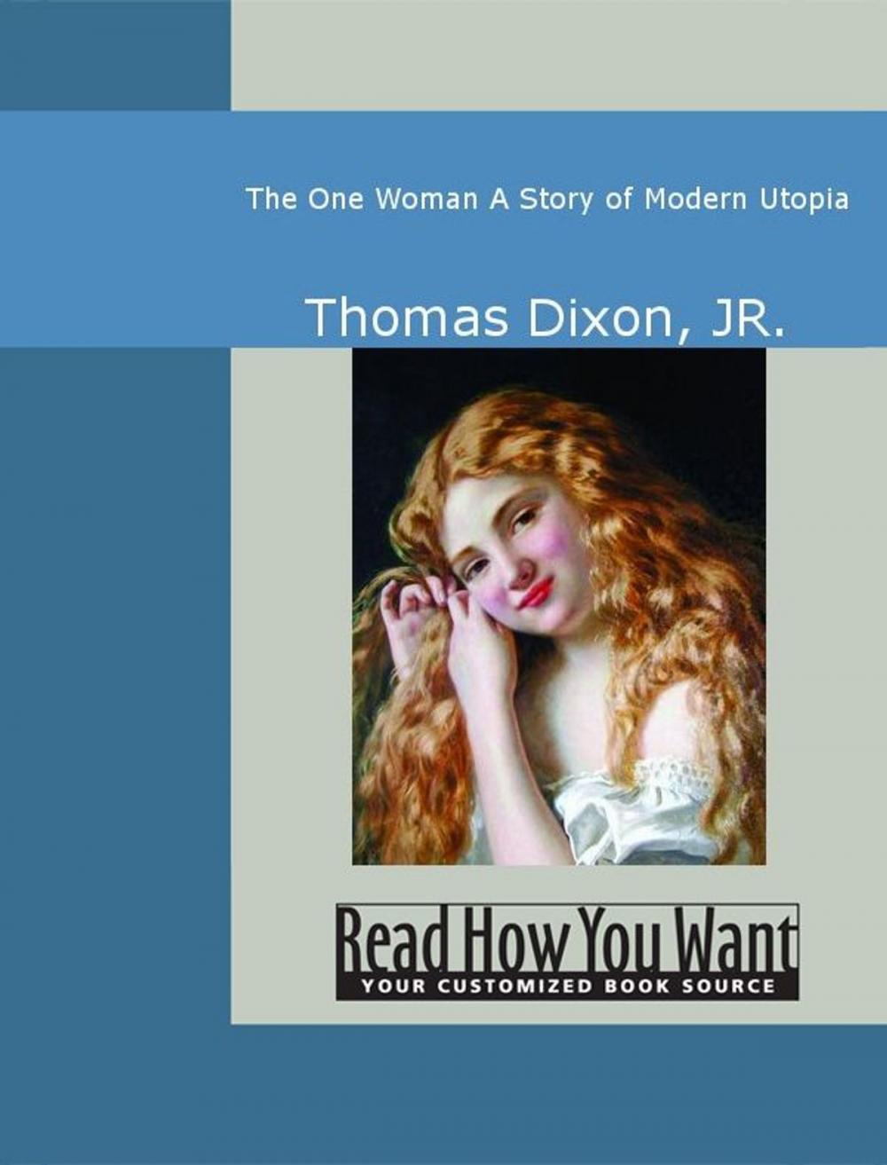 Big bigCover of The One Woman : A Story Of Modern Utopia