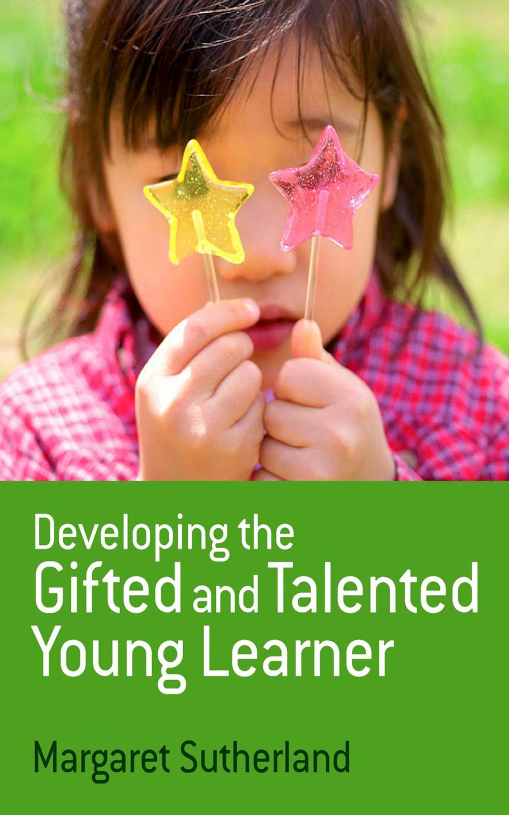 Big bigCover of Developing the Gifted and Talented Young Learner