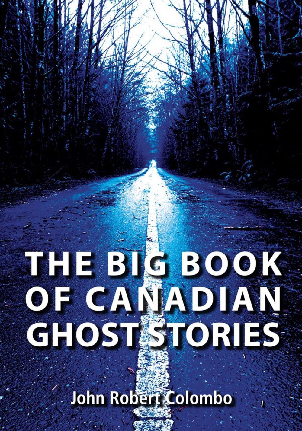 Big bigCover of The Big Book of Canadian Ghost Stories