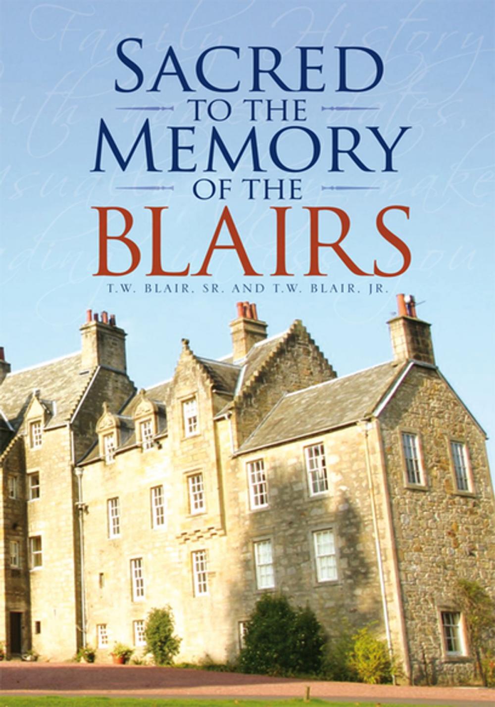 Big bigCover of Sacred to the Memory of the Blairs