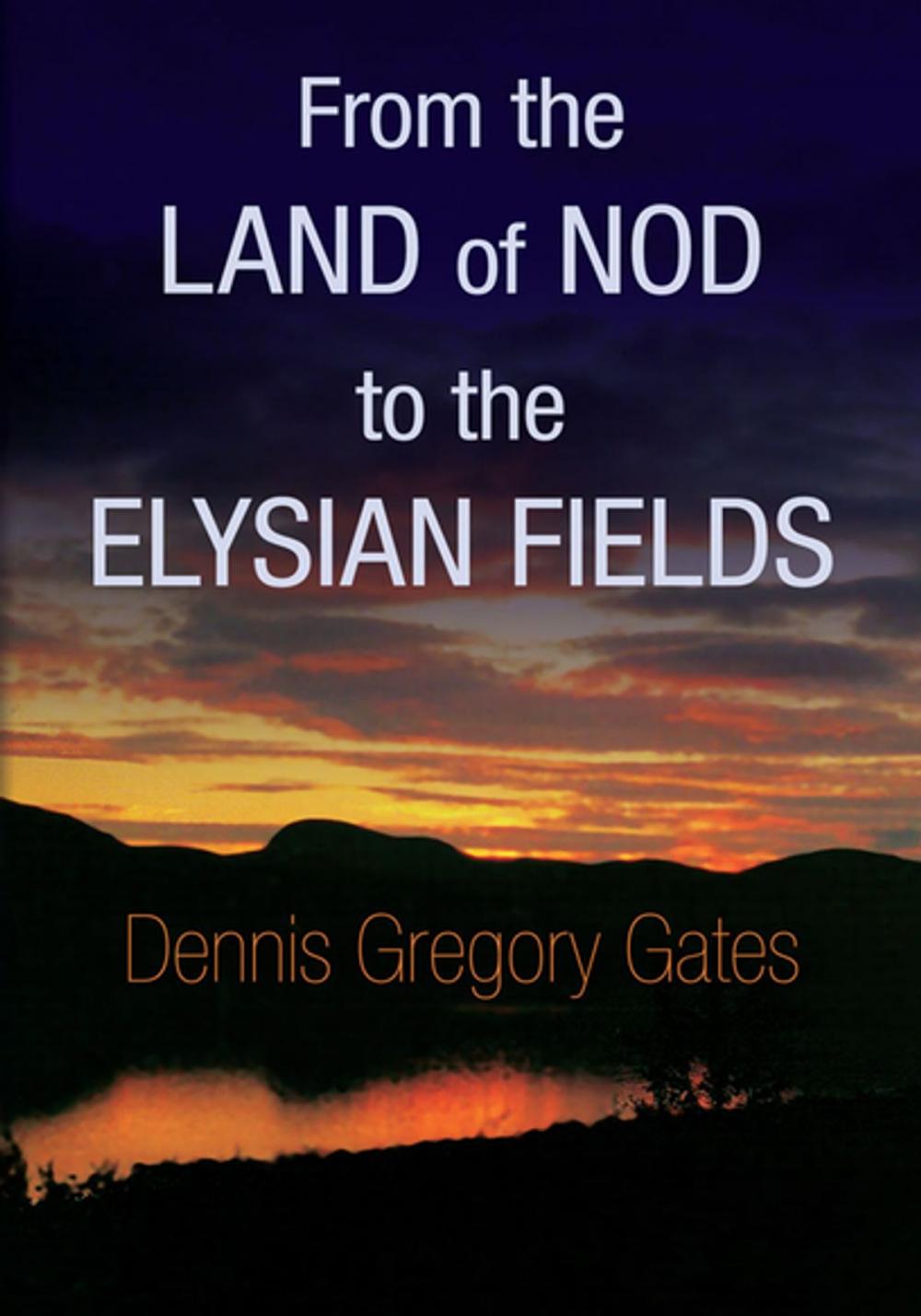 Big bigCover of From the Land of Nod to the Elysian Fields