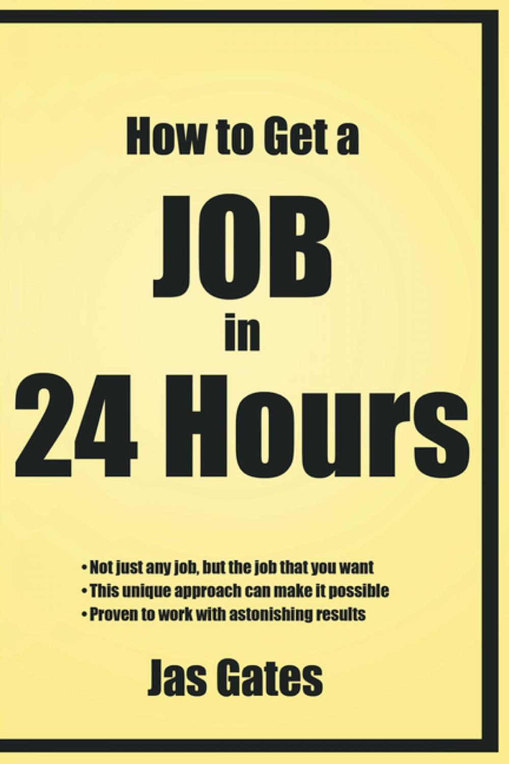 Big bigCover of How to Get a Job in 24 Hours