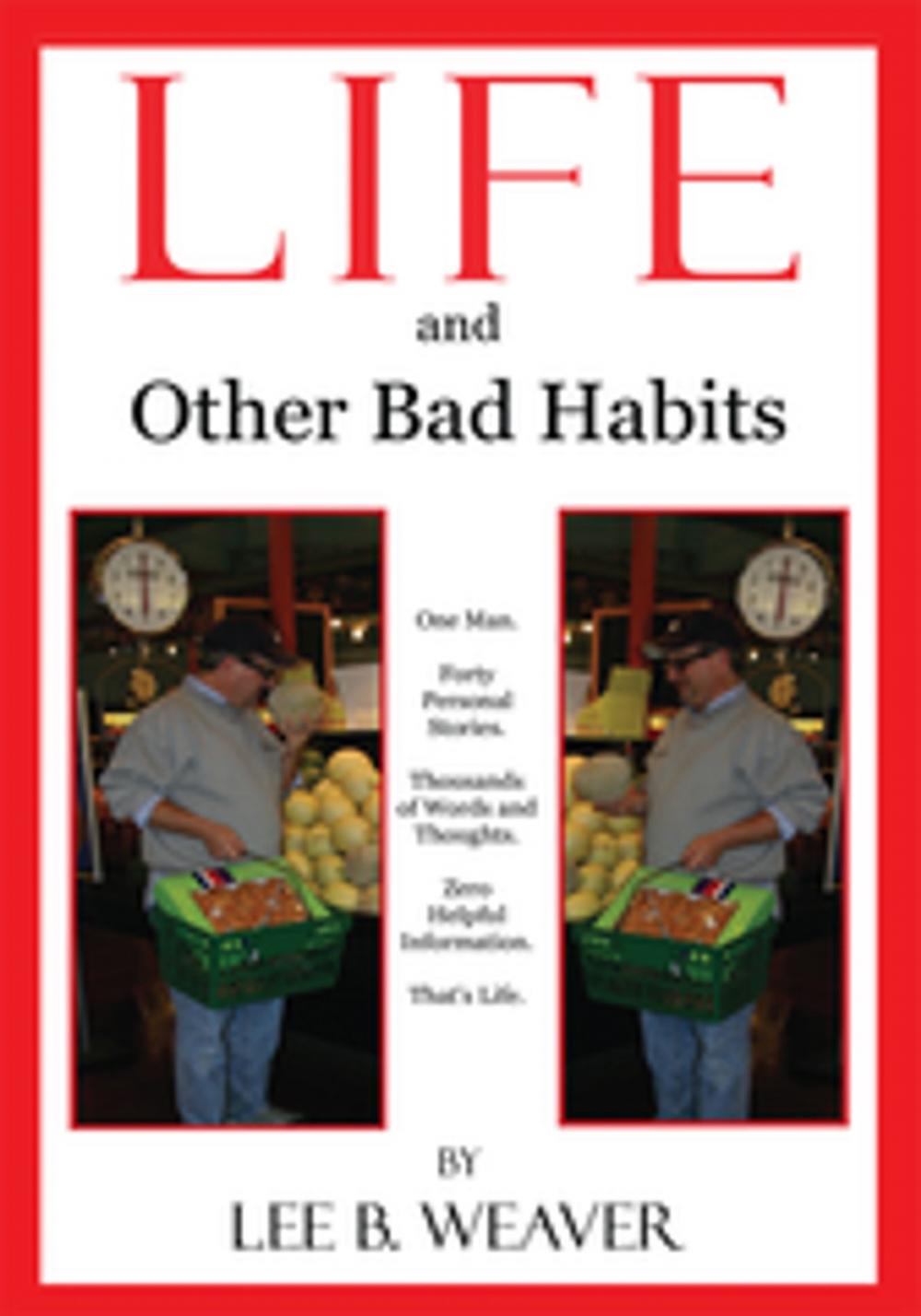 Big bigCover of Life and Other Bad Habits