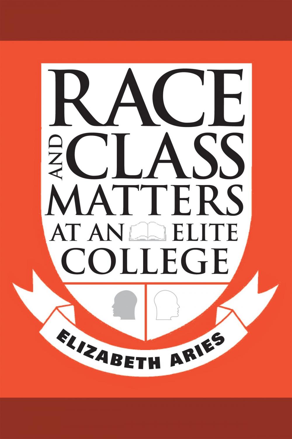 Big bigCover of Race and Class Matters at an Elite College