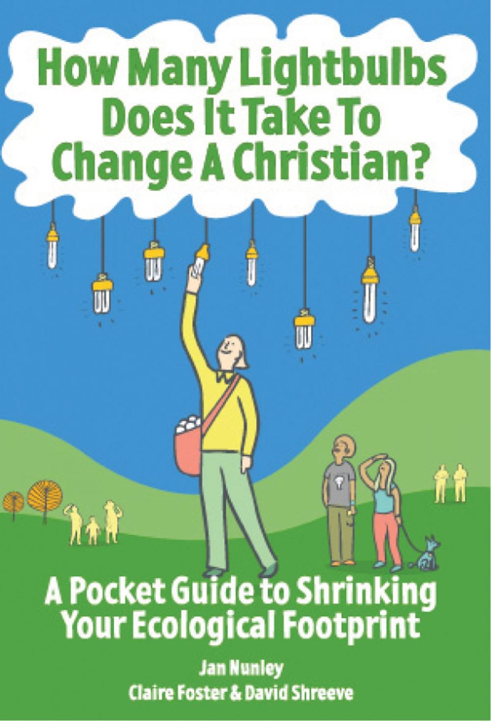 Big bigCover of How Many Lightbulbs Does It Take To Change a Christian?