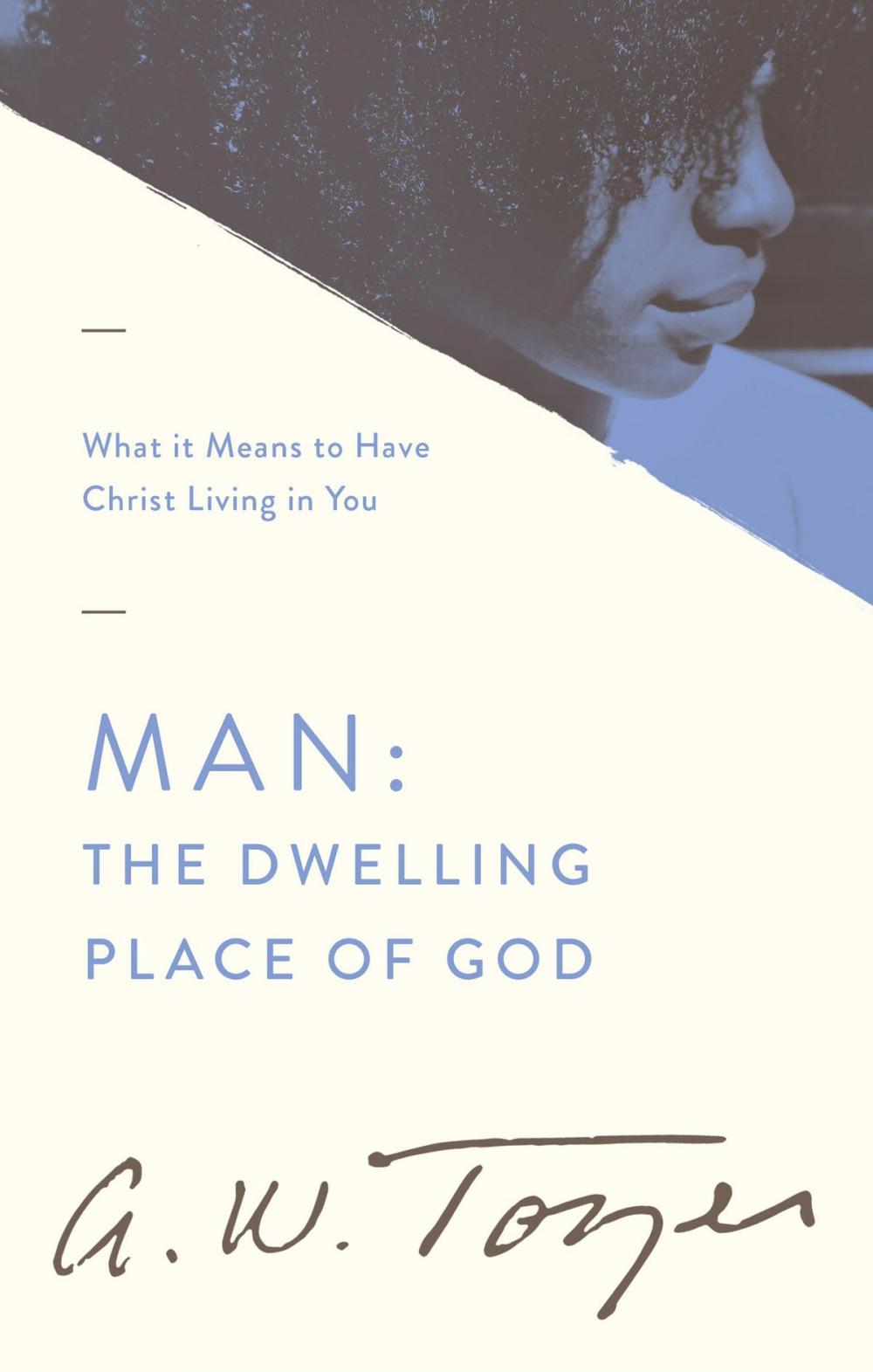 Big bigCover of Man: The Dwelling Place of God