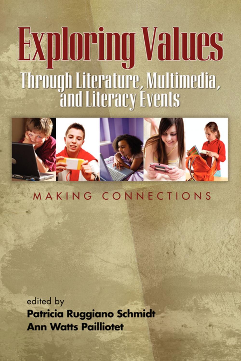 Big bigCover of Exploring Values Through Literature, Multimedia, and Literacy Events