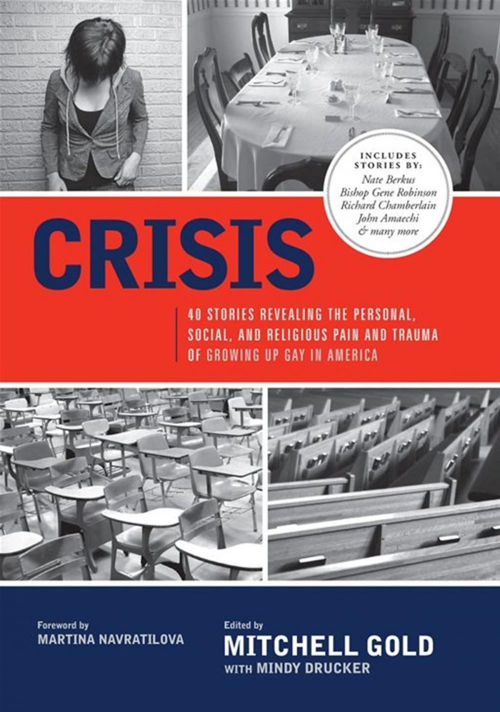 Big bigCover of Crisis: 40 Stories Revealing The Personal, Social, And Religious Pain And Trauma Of Growing Up Gay In America