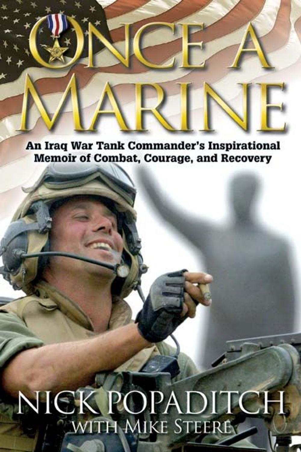 Big bigCover of Once a Marine: An Iraq War Tank Commander's Inspirational Memoir of Combat Courage and Recovery