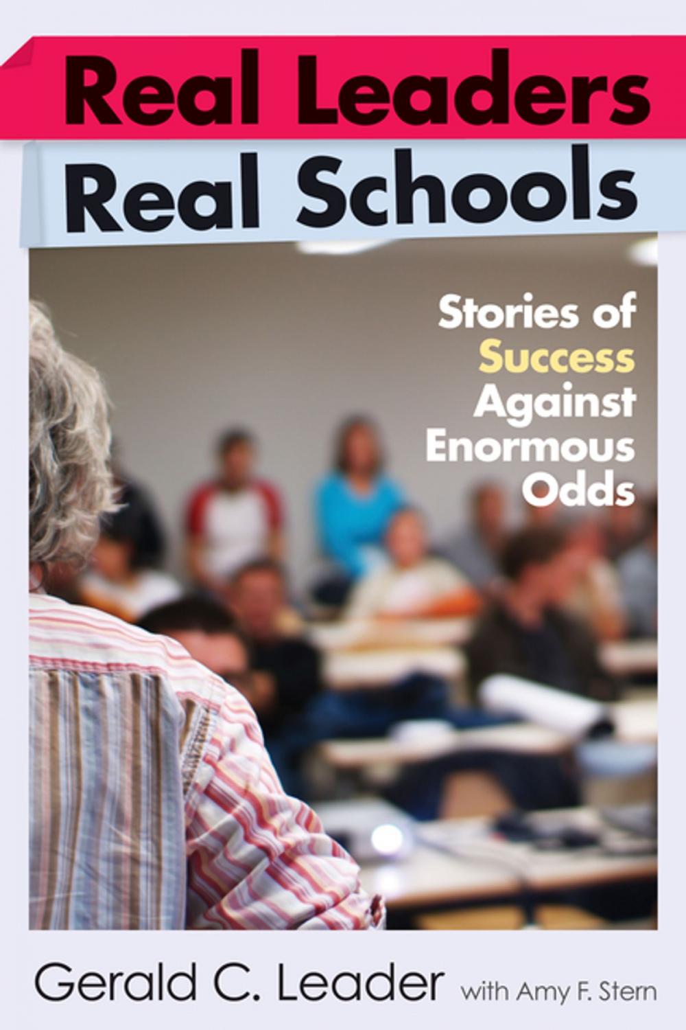 Big bigCover of Real Leaders, Real Schools