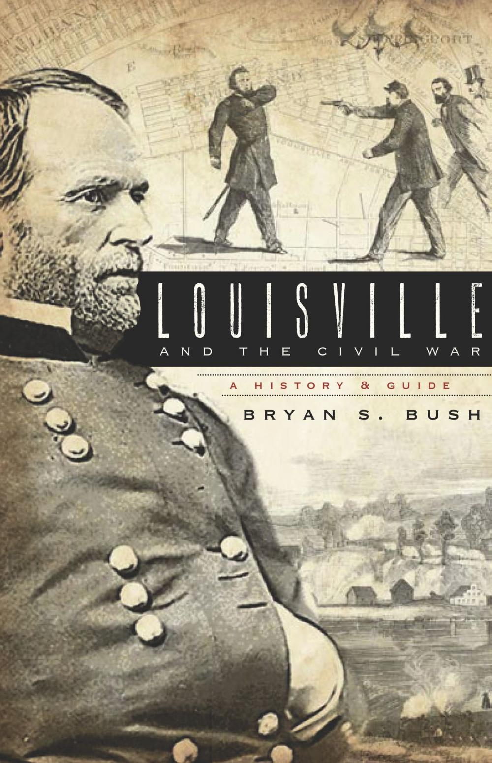 Big bigCover of Louisville and the Civil War