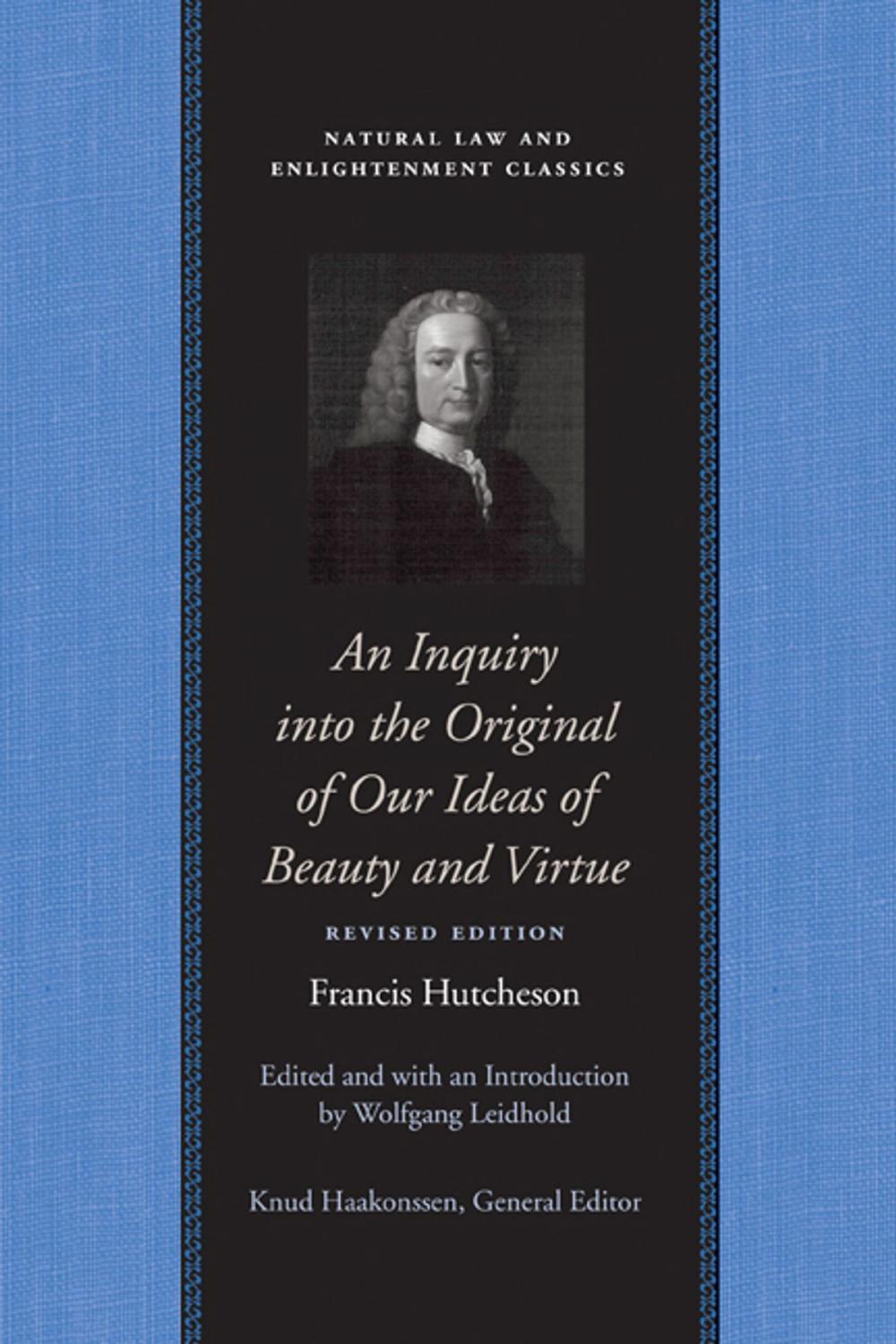 Big bigCover of An Inquiry into the Original of Our Ideas of Beauty and Virtue