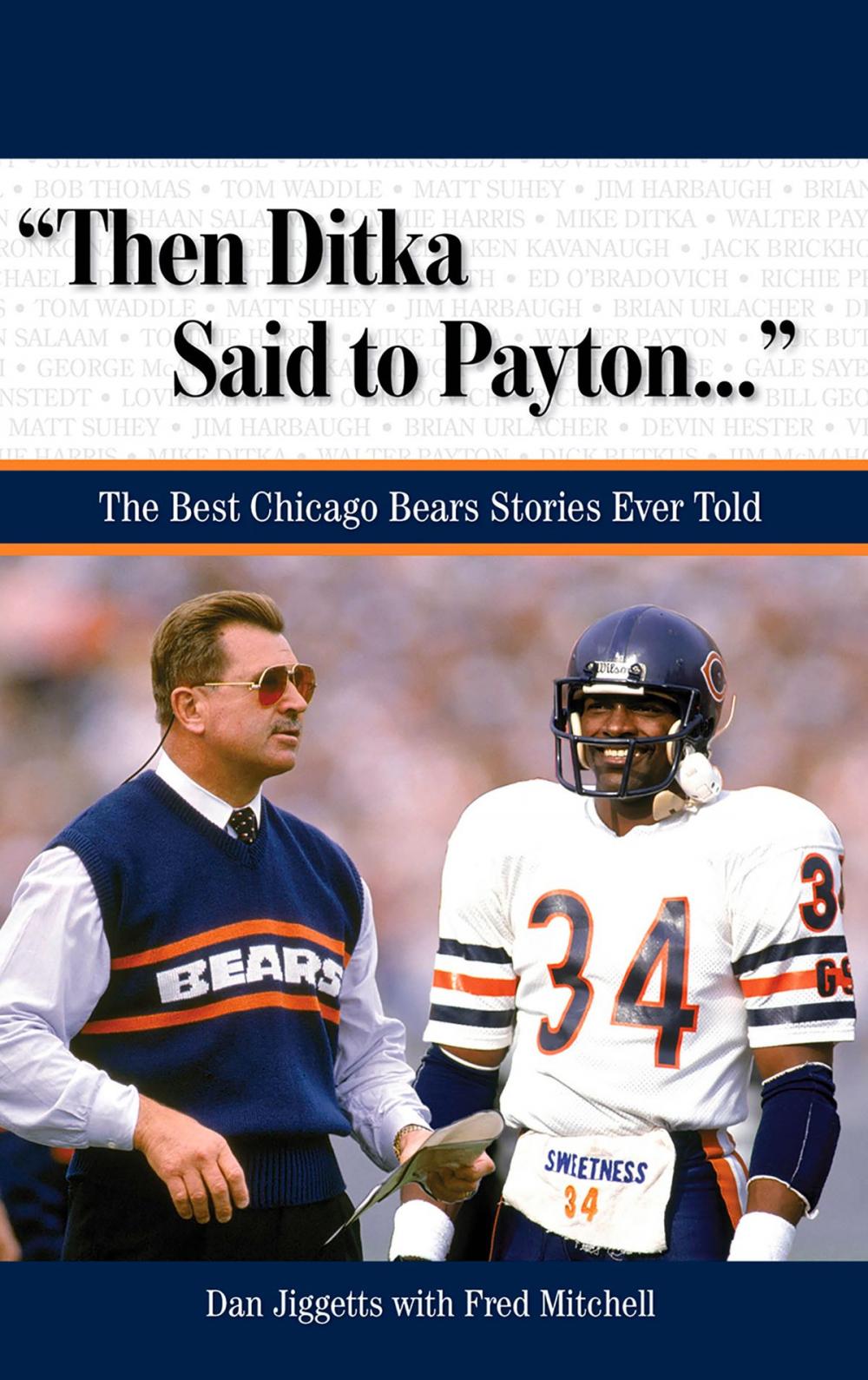 Big bigCover of "Then Ditka Said to Payton. . ."